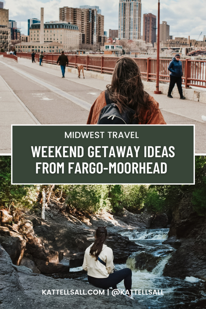 10 Amazing Weekend Getaway Destinations from Fargo-Moorhead Pinterest Pin